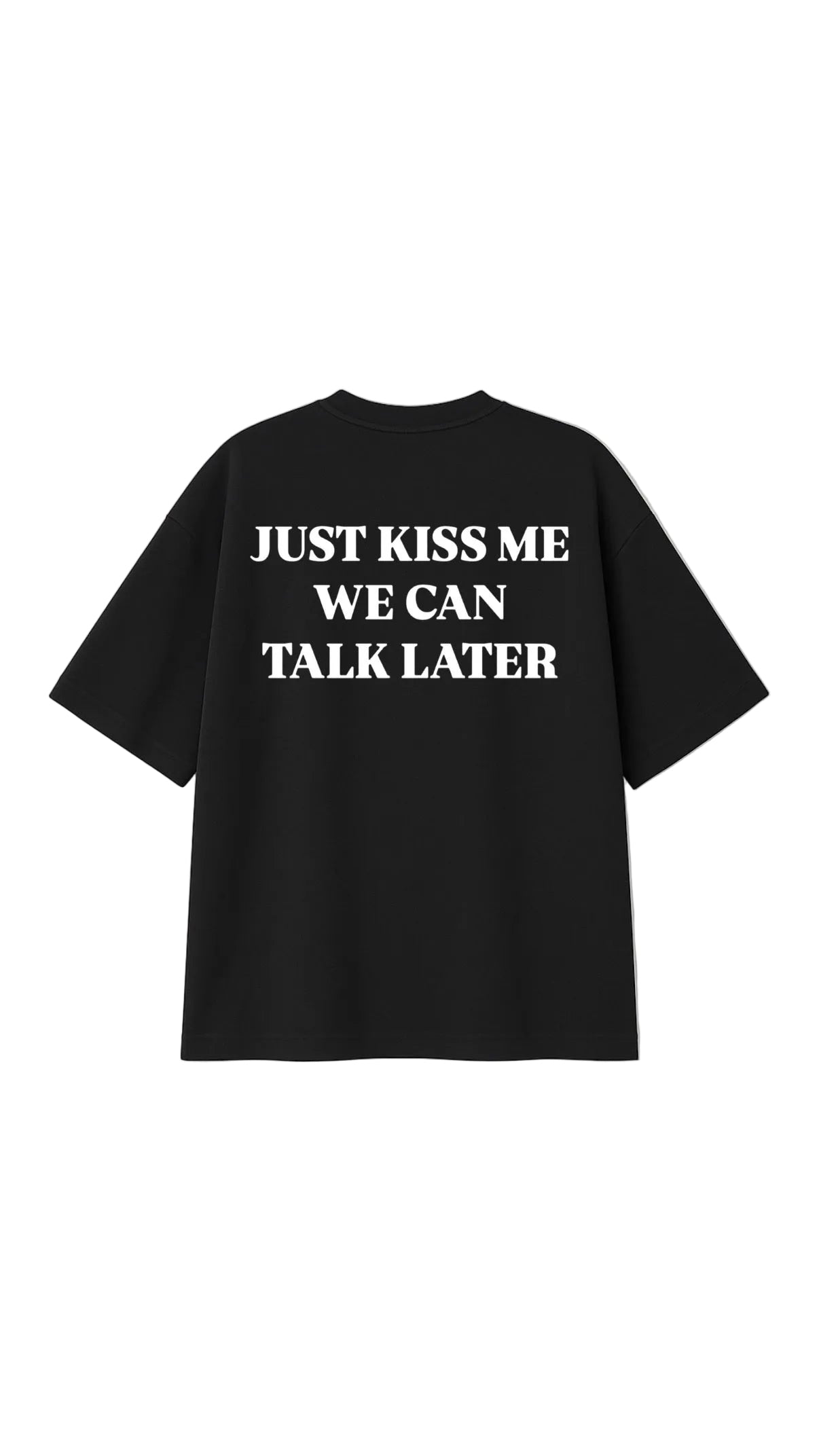 KISS ME OVERSIZED T-SHIRT