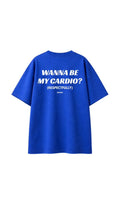 WANNA BE MY CARDIO OVERSIZED T-SHIRT